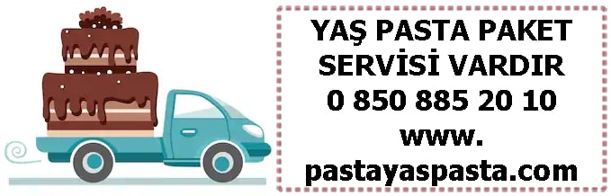 yaş pasta paket servisi